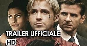 Come Un Tuono Trailer Italiano Ufficiale - Ryan Gosling, Bradley Cooper