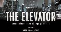 The Elevator: Three Minutes Can Change Your Life streaming