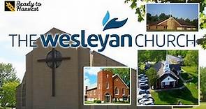 What is the Wesleyan Church?