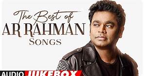 Best of AR Rahman Songs | #HappyBirthdayARRahman | Audio Jukebox 2018 | Hindi Songs | T-Series