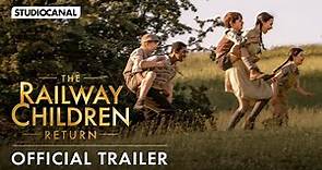 THE RAILWAY CHILDREN RETURN - Official Trailer - Sequel starring Sheridan Smith and Jenny Agutter