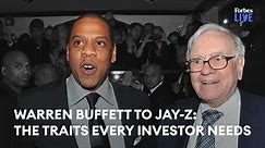 Warren Buffett To Jay-Z: The Traits Every Investor Needs | Forbes