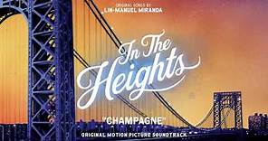 Champagne - In The Heights Motion Picture Soundtrack (Official Audio)