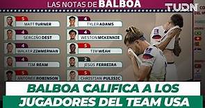 Marcelo Balboa CALIFICA LA ACTUACIÓN del Team USA | TUDN