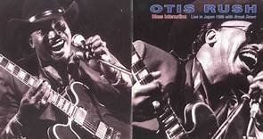 【Live Album】布鲁斯大师Otis Rush - Blues Interaction , Live in Japan（1986）