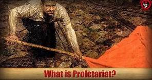 What is Proletariat? (Brief Introduction to Marxism-Leninism)