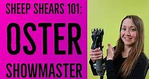 Sheep Shears 101: Oster Showmaster