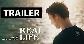 Philipp Mickenbecker FILM – official TRAILER (4K) - "Real Life"
