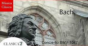 Bach: Concierto de Brandeburgo nº 2 en Fa mayor BWV 1047