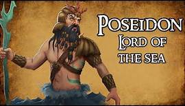 Poseidon: Lord of the Sea - (Greek Mythology Explained)