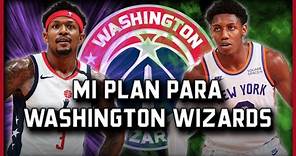 Mi plan para los Washington Wizards en la agencia libre 2023 | BASKET 365