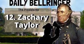 President Zachary Taylor | Daily Bellringer