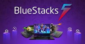 電腦上最快、最輕巧的 Android模擬器 - BlueStacks 5