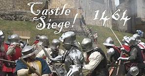 A Castle Siege in 1464 recreated