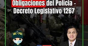 🔴Obligaciones del Policía - Decreto Legislativo 1267