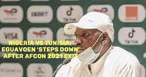 Augustine Eguavoen Nigerian Coach Interview || Nigeria Vs Tunisia 0-1 || TotalEnergiesAfcon2021.