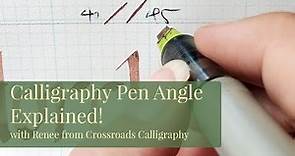 Calligraphy "Pen Angle" Explained!