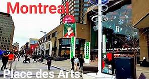 Montreal Tour walking Place des Arts
