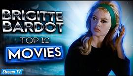 Top 10 Brigitte Bardot Movies of All Time