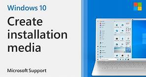 How to Create Installation Media for Windows 10 | Microsoft