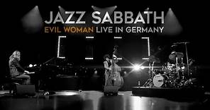 Jazz Sabbath - Evil Woman (Live in Germany)