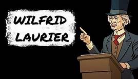 Qui est Wilfrid Laurier ?