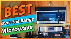 ✅ Best Over The Range Microwave In 2022 – Recommended By Experts!