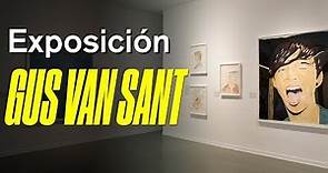 Gus Van Sant (Exposición / Exhibition ) | La Casa Encendida