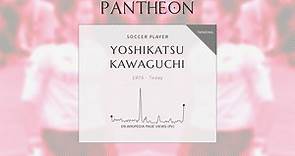 Yoshikatsu Kawaguchi Biography - Japanese footballer