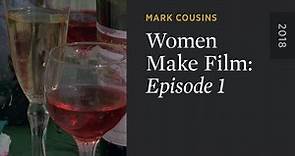 WOMEN MAKE FILM: Episode 1