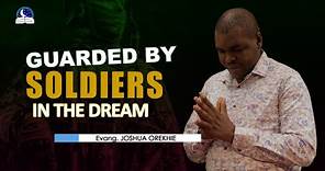 Being Guarded By Soldiers in the Dream - Biblical and Spiritual Meaning
