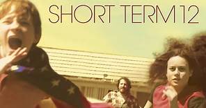 Short Term 12 - Official Trailer