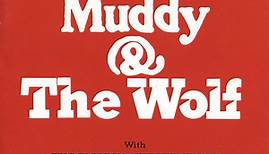 Muddy & The Wolf With Eric Clapton - Steve Winwood - Bill Wyman - Charlie Watts - Paul Butterfield - Mike Bloomfield - Otis Spann - Hubert Sumlin, Dick Dunn - Muddy & The Wolf