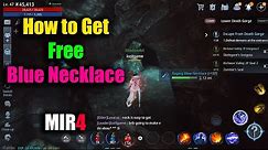 MIR4 How to Get Free Blue Necklace From Quest