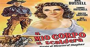 Il mio corpo ti scalderà (1943) Western di Howard Hughes in italiano