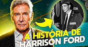 A História de Harrison Ford | Biografia e Curiosidades