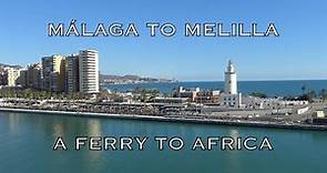 Málaga to Melilla: A Ferry to Africa (Travel Guide): Un Viaje a Melilla