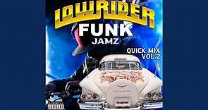 Lowrider Funk Jamz Quick Mix (Vol. 2)