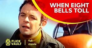 When Eight Bells Toll | Full Movie | Full HD Movies For Free | Flick Vault