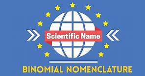 Scientific Name Binomial Nomenclature