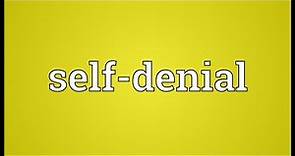 Self-denial Meaning