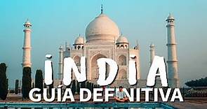 Guía Definitiva para Viajar a INDIA | Tips - Destinos - Presupuesto