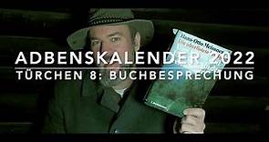 Buchbesprechung: Die überlistete Wildnis von Hans-Otto Meissner - Adbenskalender 8, 2022