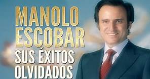 Manolo Escobar - Sus Éxitos Olvidados (36 canciones)