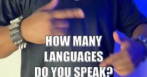 How Many Languages Do You Speak?