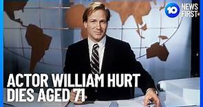 Oscar-Winning Actor William Hurt Dies Aged 71 | 10 News First