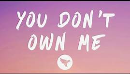 Grace - You Don’t Own Me (Lyrics) Feat. G-Eazy