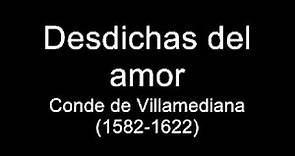 Desdichas del amor. Conde de Villamediana. Conde de Villamediana (1582-1622)