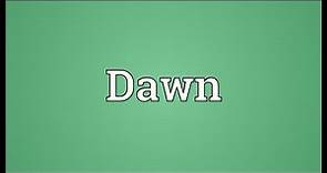 Dawn Meaning