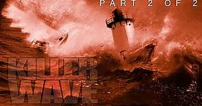 Killer Wave | Part 2 of 2 | FULL MOVIE | Action, Disaster | Tom Skerritt